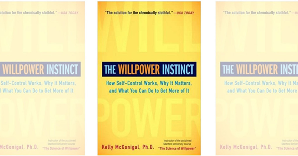 How Self-Control Works, Why it Matters and What You Can Do to Get More of It The Willpower Instinct is the first book