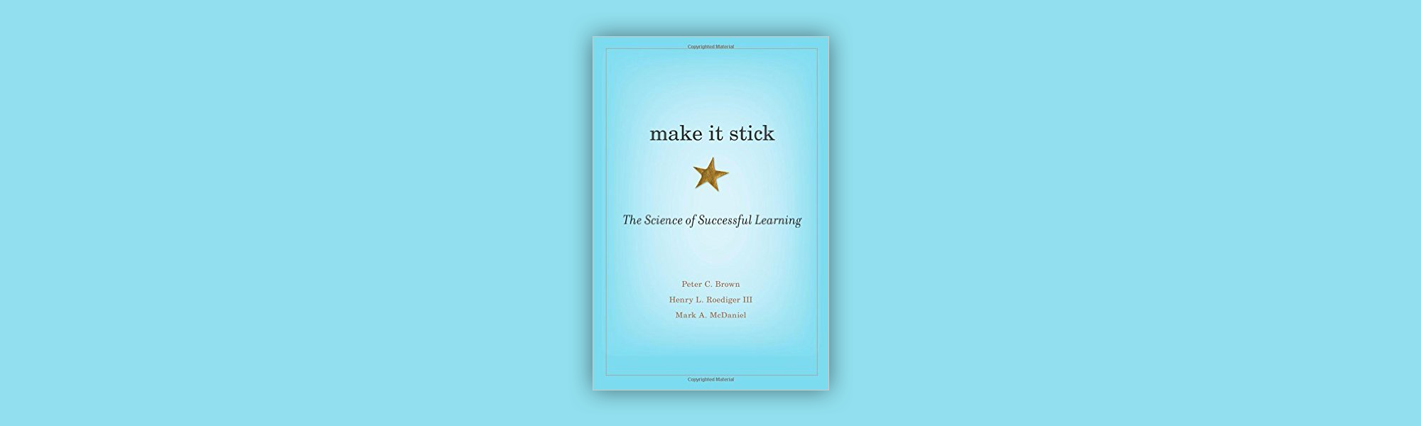 “No matter what you may set your sights on doing or becoming…mastering the ability to learn will get you in the