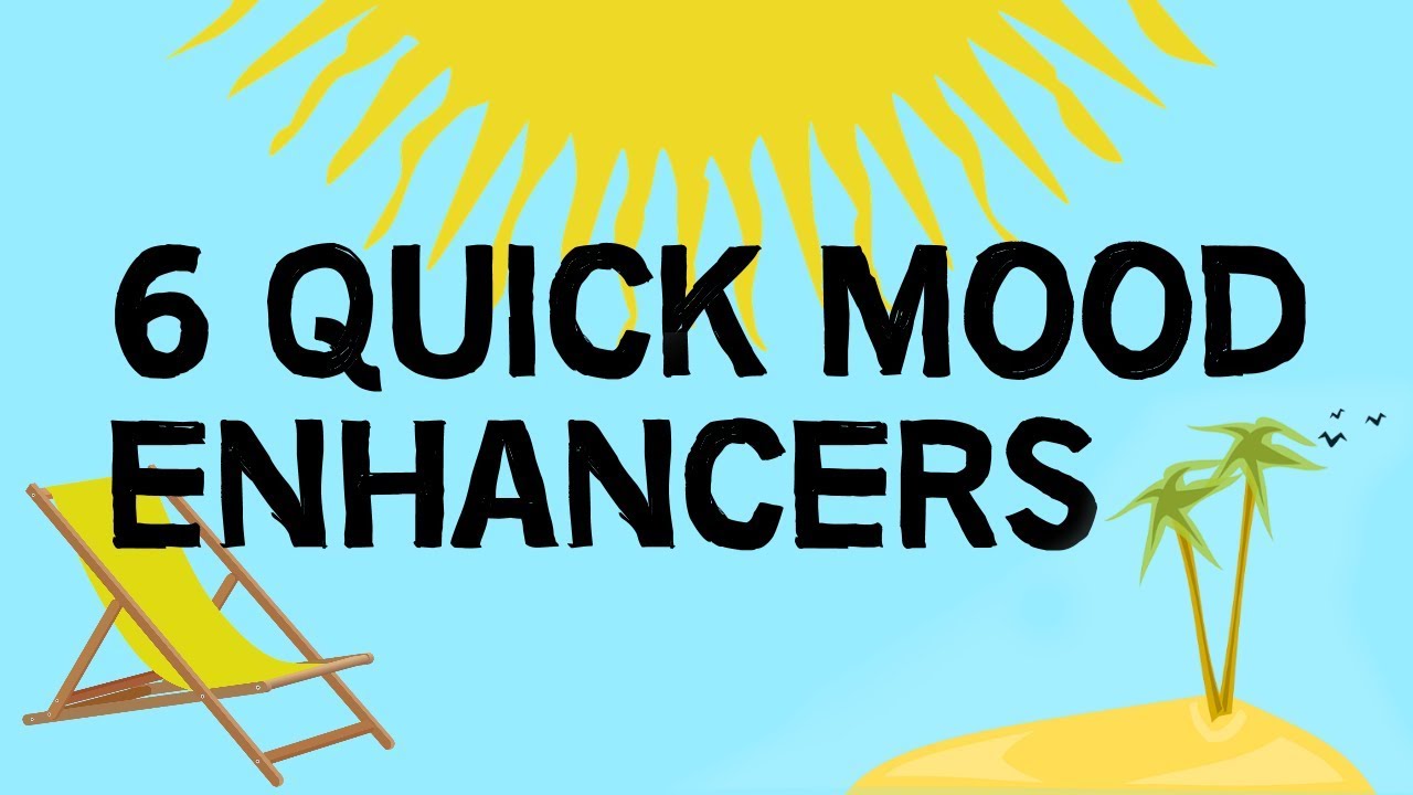 In this video, learn about six quick mood enhancers that can help you go from grumpy and sad to good